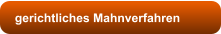 gerichtliches Mahnverfahren
